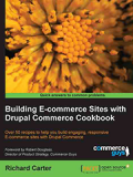 Книга «Building E-Commerce Sites with Drupal Commerce Cookbook»