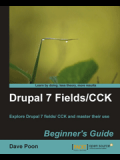 Книга «Drupal 7 Fields/CCK Beginner's Guide»